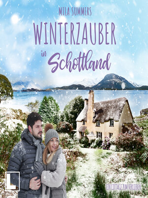 cover image of Winterzauber in Schottland--Ein Cottage zum Verlieben, Band 4 (ungekürzt)